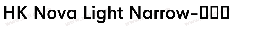 HK Nova Light Narrow字体转换 HK Nova Light Narrow字体转换